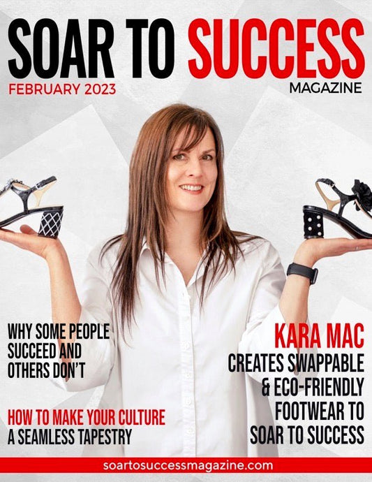 Soar to Success Magazine - Kara Mac Shoes